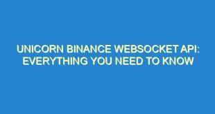 Unicorn Binance Websocket API: Everything You Need to Know - unicorn binance websocket api everything you need to know 860 2 image