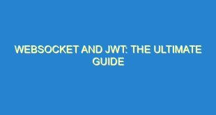 Websocket and JWT: The Ultimate Guide - websocket and jwt the ultimate guide 2735 2 image