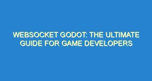 Websocket Godot: The Ultimate Guide for Game Developers - websocket godot the ultimate guide for game developers 2655 3 image