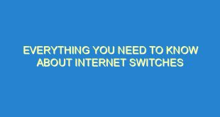 Everything You Need to Know About Internet Switches - everything you need to know about internet switches 169 2 image
