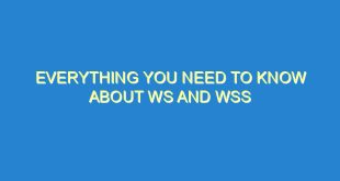 Everything You Need to Know About WS and WSS - everything you need to know about ws and wss 3351 10 image